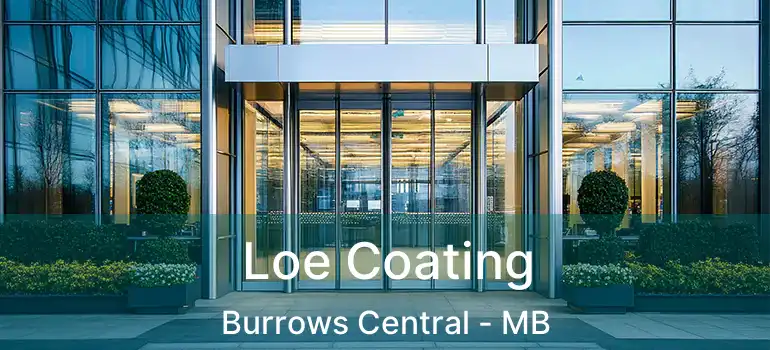  Loe Coating Burrows Central - MB