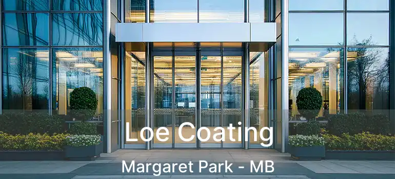  Loe Coating Margaret Park - MB