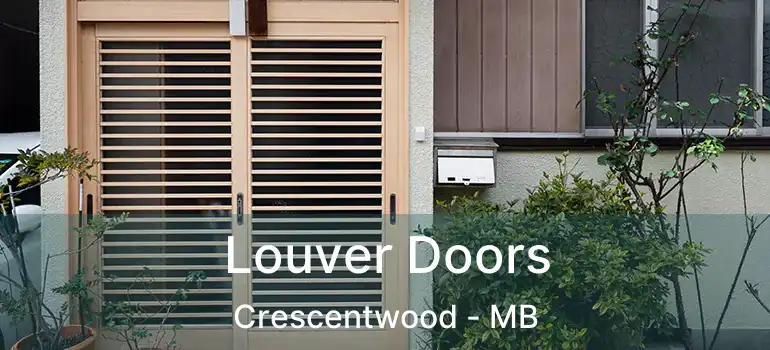  Louver Doors Crescentwood - MB