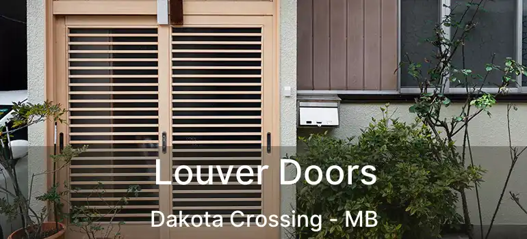 Louver Doors Dakota Crossing - MB