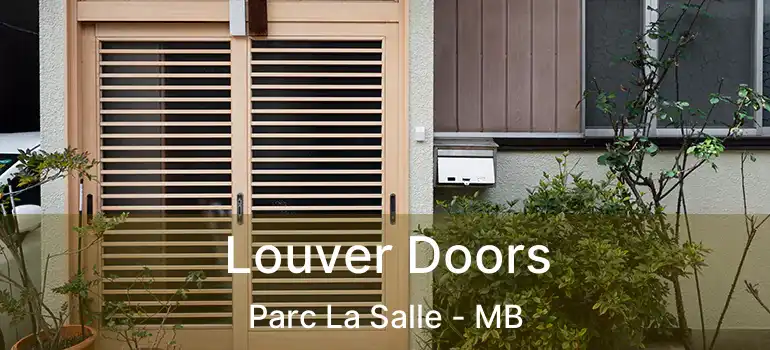 Louver Doors Parc La Salle - MB
