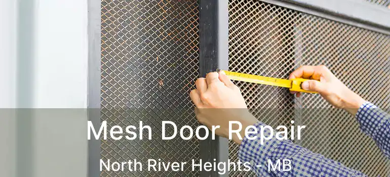 Mesh Door Repair North River Heights - MB