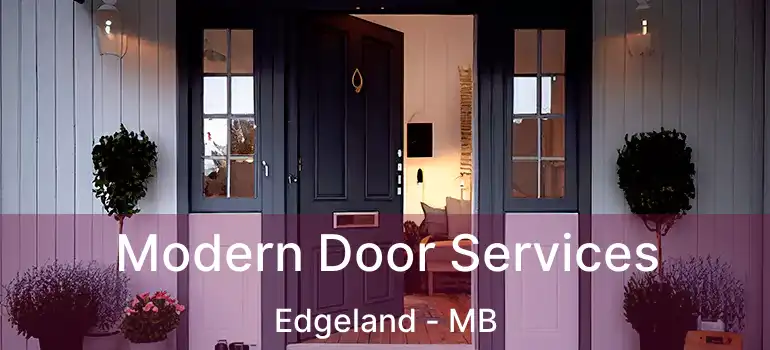 Modern Door Services Edgeland - MB