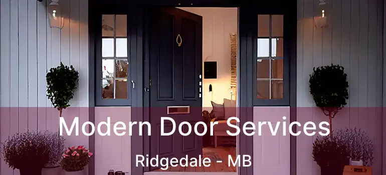  Modern Door Services Ridgedale - MB