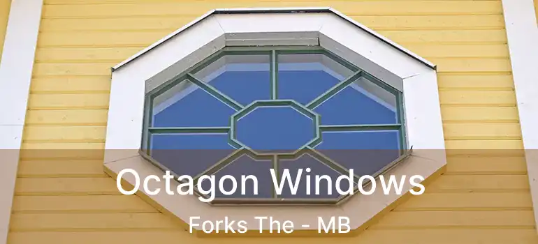Octagon Windows Forks The - MB