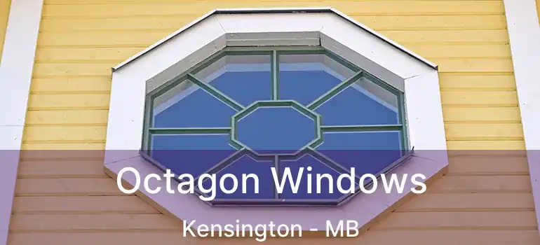 Octagon Windows Kensington - MB