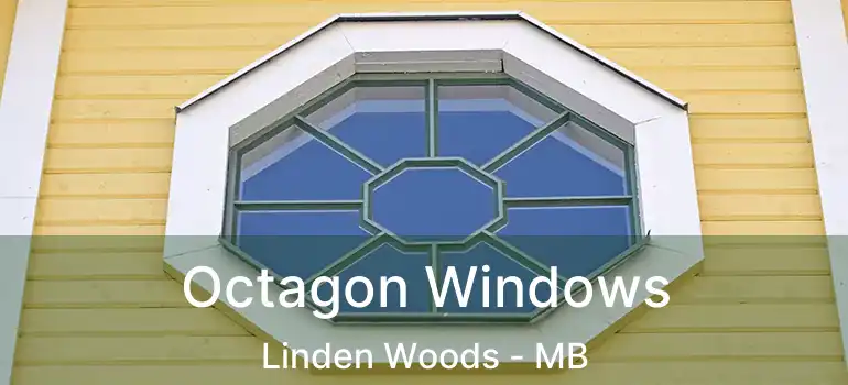 Octagon Windows Linden Woods - MB