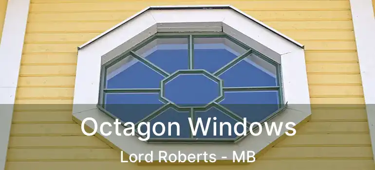  Octagon Windows Lord Roberts - MB