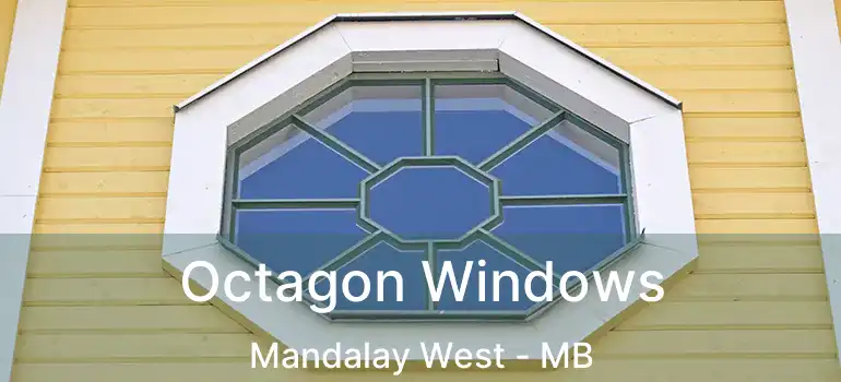 Octagon Windows Mandalay West - MB