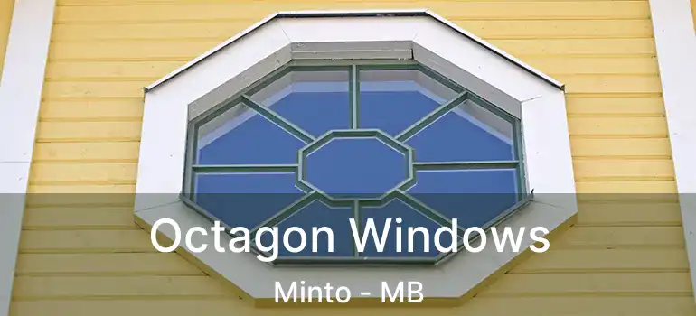  Octagon Windows Minto - MB