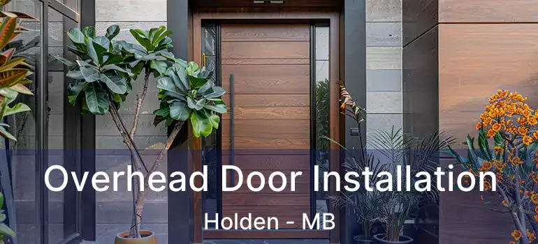 Overhead Door Installation Holden - MB