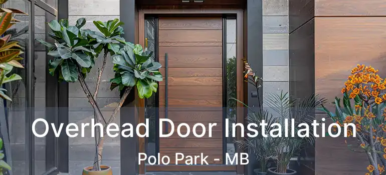  Overhead Door Installation Polo Park - MB