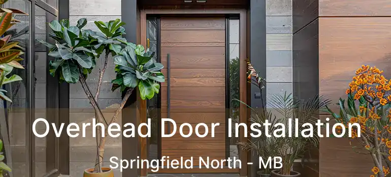 Overhead Door Installation Springfield North - MB