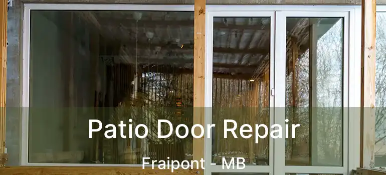 Patio Door Repair Fraipont - MB