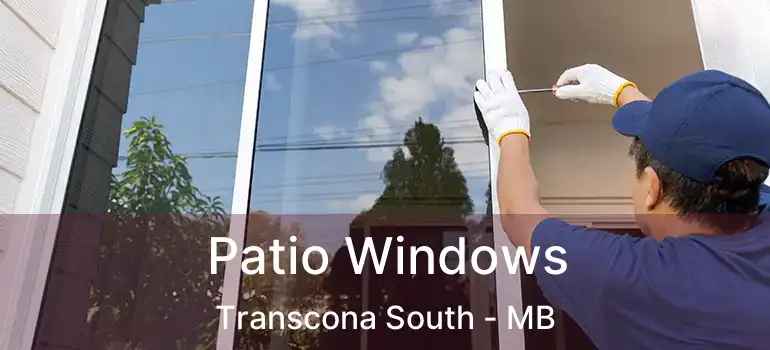  Patio Windows Transcona South - MB