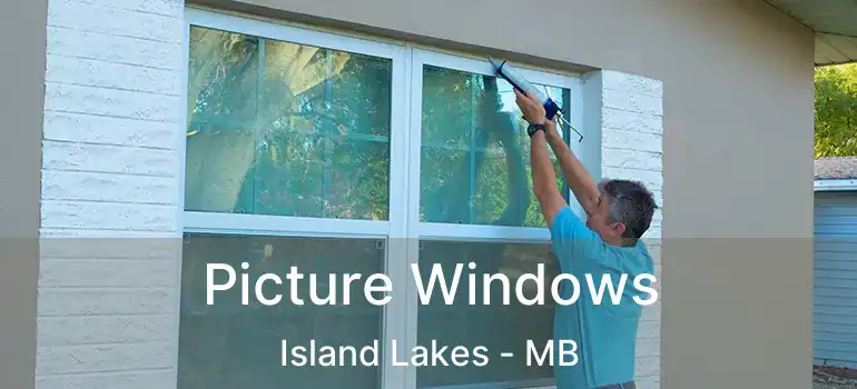 Picture Windows Island Lakes - MB