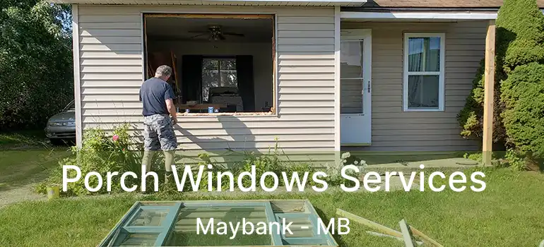 Porch Windows Services Maybank - MB