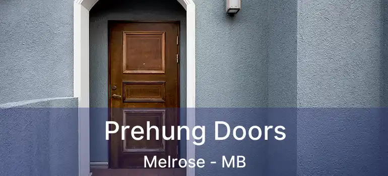 Prehung Doors Melrose - MB