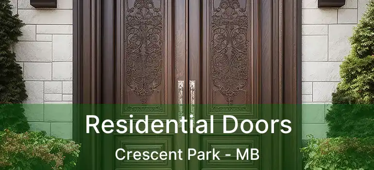 Residential Doors Crescent Park - MB