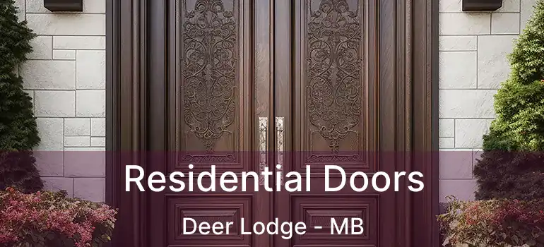  Residential Doors Deer Lodge - MB