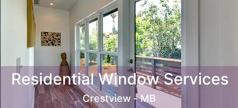 Residential Window Services Crestview - MB