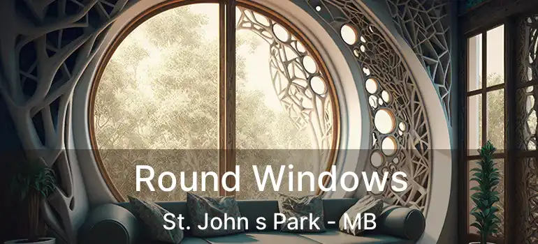  Round Windows St. John s Park - MB