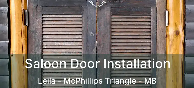 Saloon Door Installation Leila - McPhillips Triangle - MB