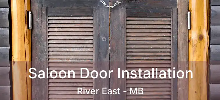  Saloon Door Installation River East - MB