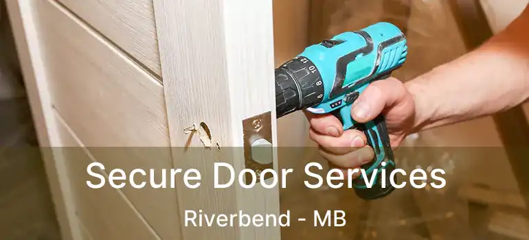 Secure Door Services Riverbend - MB