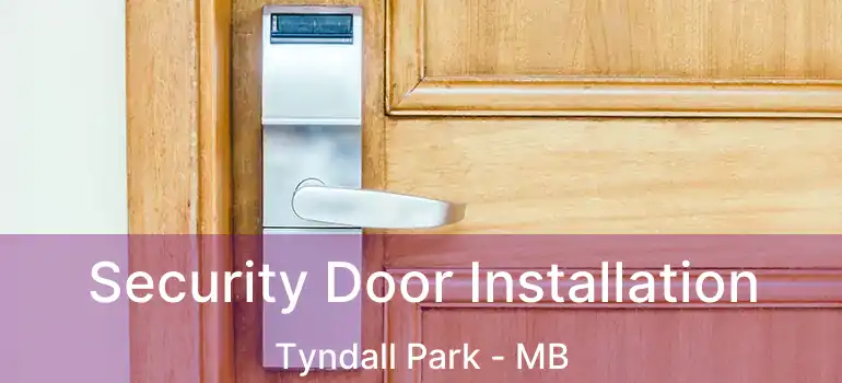 Security Door Installation Tyndall Park - MB