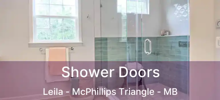Shower Doors Leila - McPhillips Triangle - MB