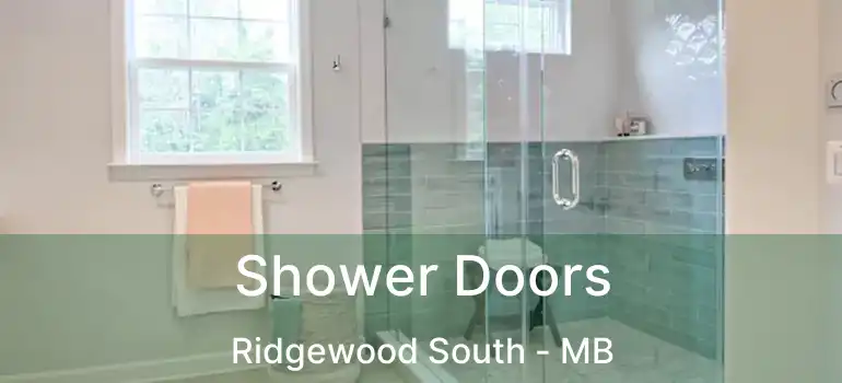 Shower Doors Ridgewood South - MB