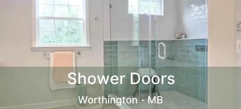 Shower Doors Worthington - MB
