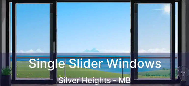 Single Slider Windows Silver Heights - MB