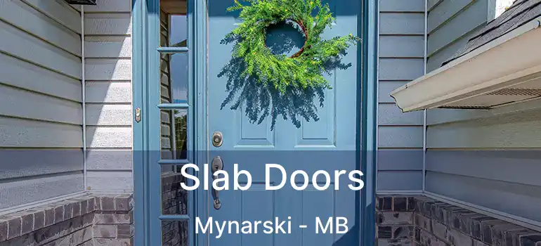 Slab Doors Mynarski - MB