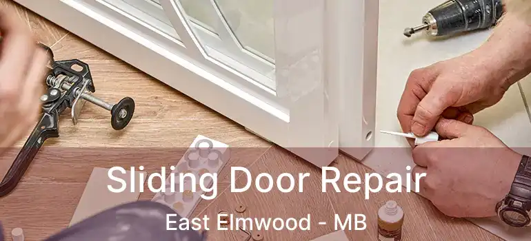 Sliding Door Repair East Elmwood - MB