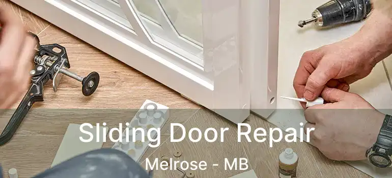  Sliding Door Repair Melrose - MB
