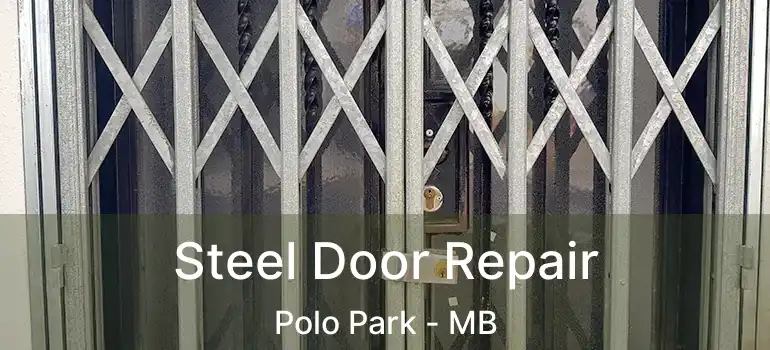  Steel Door Repair Polo Park - MB