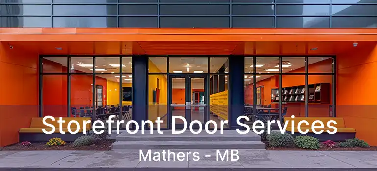 Storefront Door Services Mathers - MB