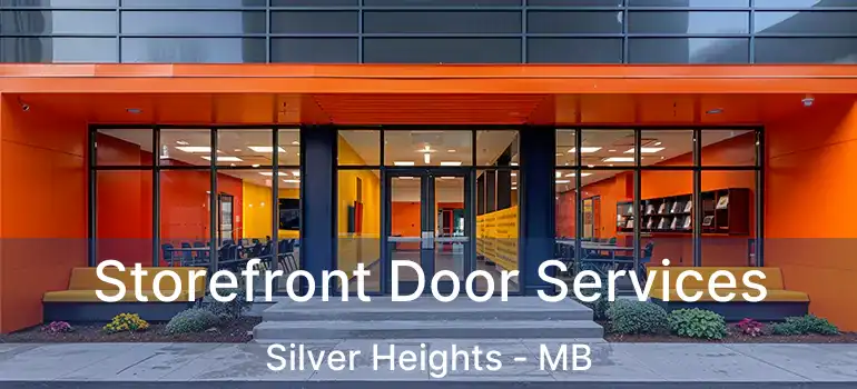  Storefront Door Services Silver Heights - MB