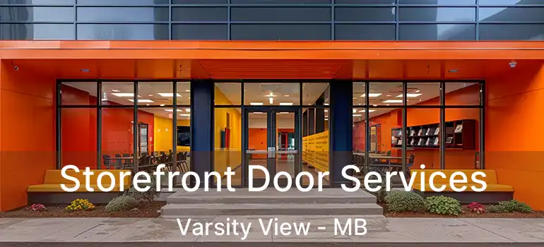 Storefront Door Services Varsity View - MB
