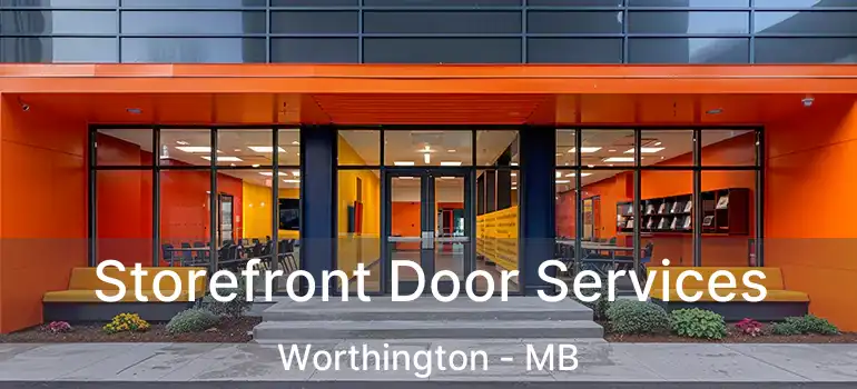 Storefront Door Services Worthington - MB