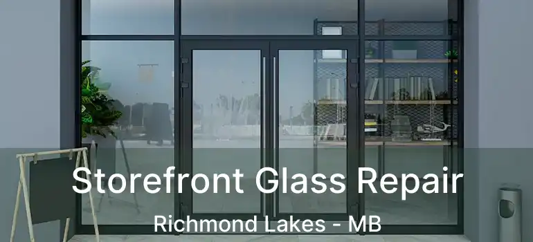 Storefront Glass Repair Richmond Lakes - MB