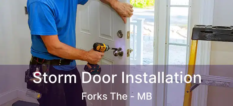 Storm Door Installation Forks The - MB