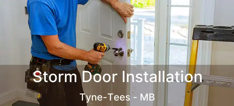  Storm Door Installation Tyne-Tees - MB