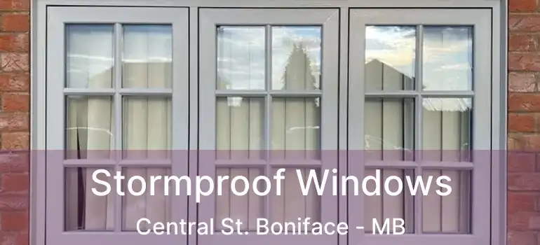  Stormproof Windows Central St. Boniface - MB