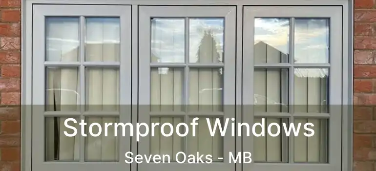  Stormproof Windows Seven Oaks - MB