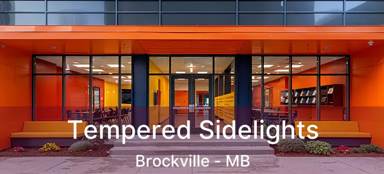 Tempered Sidelights Brockville - MB