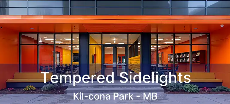 Tempered Sidelights Kil-cona Park - MB