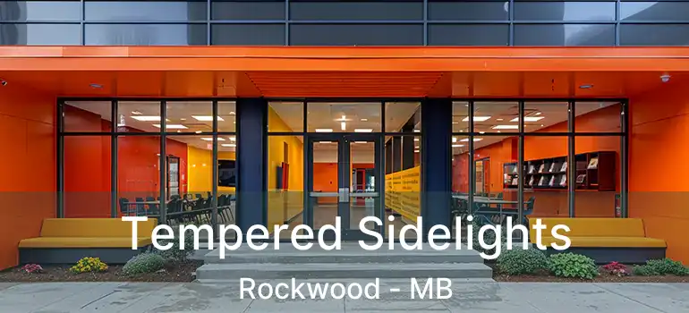 Tempered Sidelights Rockwood - MB